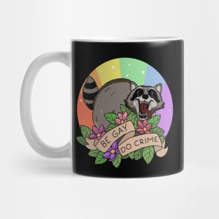 Be Gay Do Crime Mug